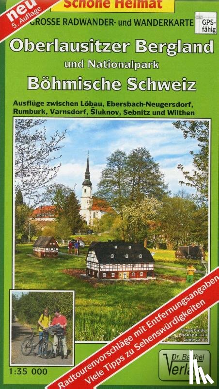  - Oberlausitzer Bergland und Nationalpark Böhmische Schweiz 1 : 35 000. Radwander-und Wanderkarte
