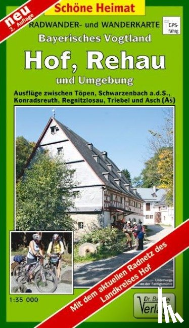  - Radwander- und Wanderkarte Bayrisches Vogtland Hof, Rehau und Umgebung 1 : 35 000