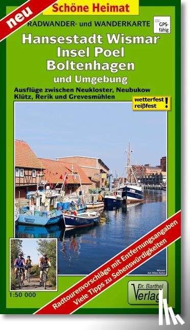  - Hansestadt Wismar, Insel Poel, Boltenhagen und Umgebung Radwander- und Wanderkarte 1 : 50 000