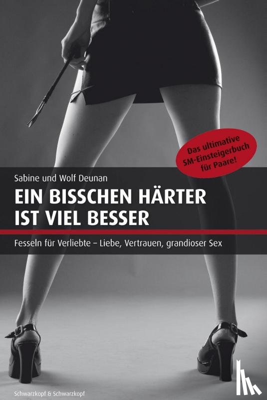 Deunan, Sabine, Deunan, Wolf - Ein bisschen härter ist viel besser