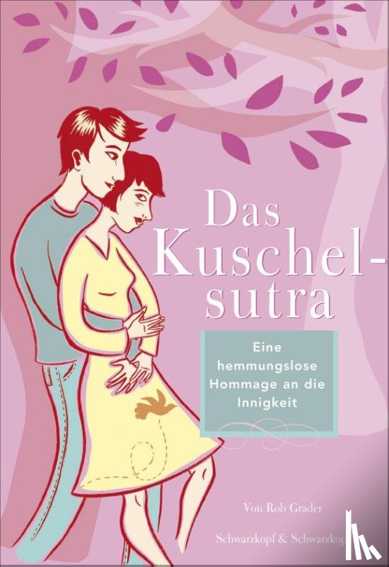 Grader, Rob - Das Kuschelsutra