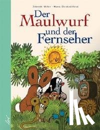 Miler, Zdenek, Doskocilová, Hana - Der Maulwurf und der Fernseher