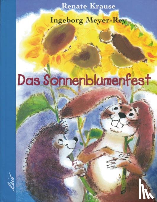Krause, Renate, Meyer-Rey, Ingeborg - Das Sonnenblumenfest