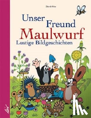 Miler, Zdenek - Unser Freund Maulwurf