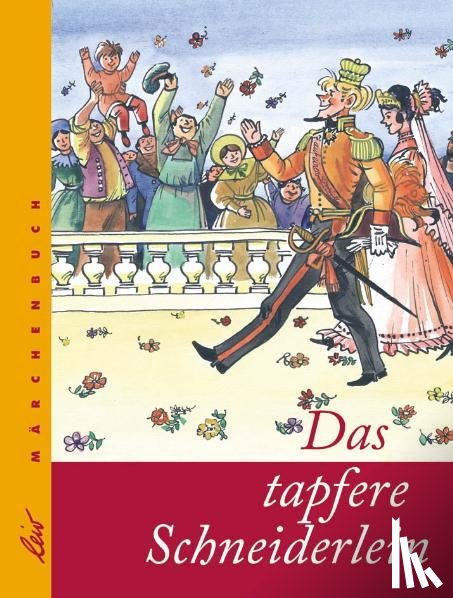 Grimm, Jacob, Grimm, Wilhelm - Das tapfere Schneiderlein
