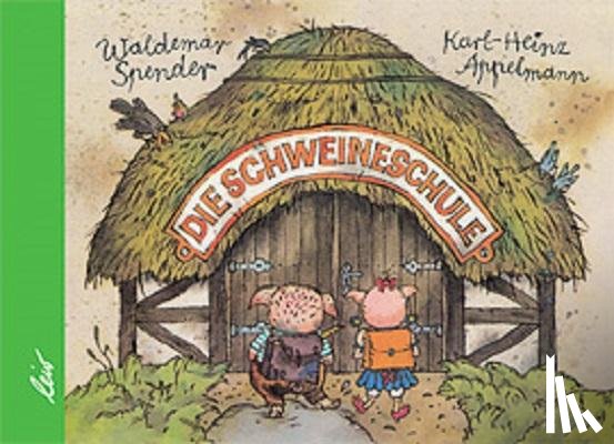 Spender, Waldemar - Die Schweineschule