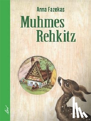 Fazekas, Anna - Muhmes Rehkitz