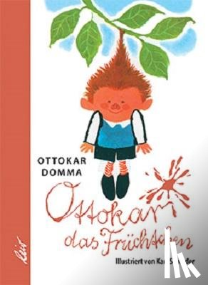 Domma, Ottokar - Ottokar das Früchtchen