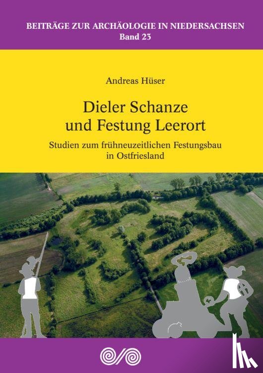 Hüser, Andreas - Dieler Schanze und Festung Leerort