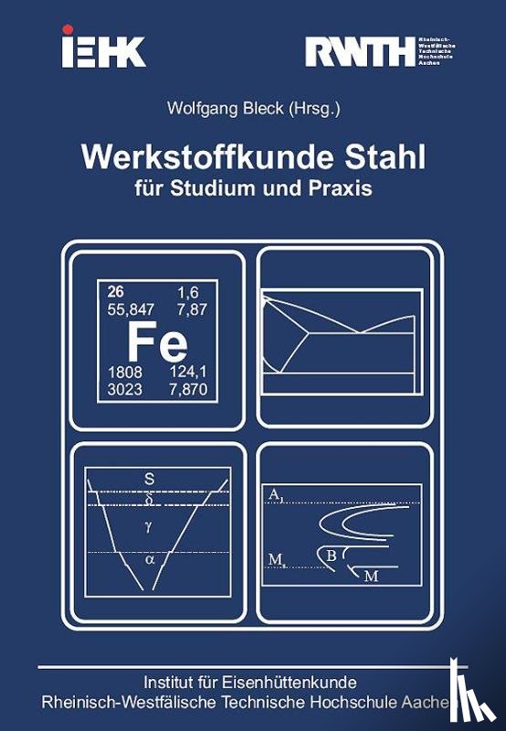  - Werkstoffkunde Stahl für Studium und Praxis