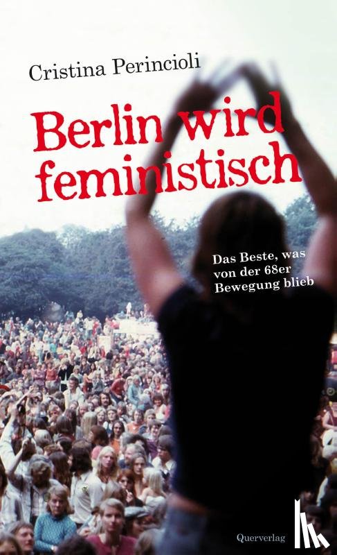 Perincioli, Cristina - Berlin wird feministisch