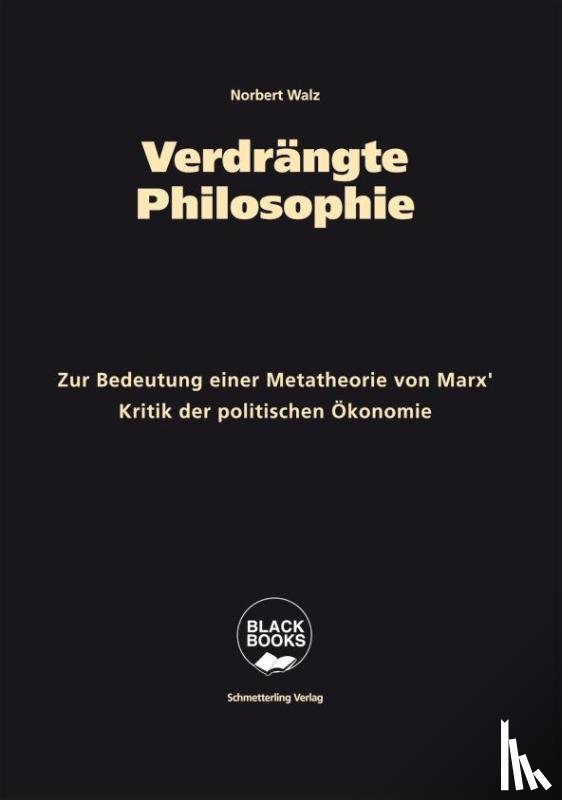 Walz, Norbert - Verdrängte Philosophie