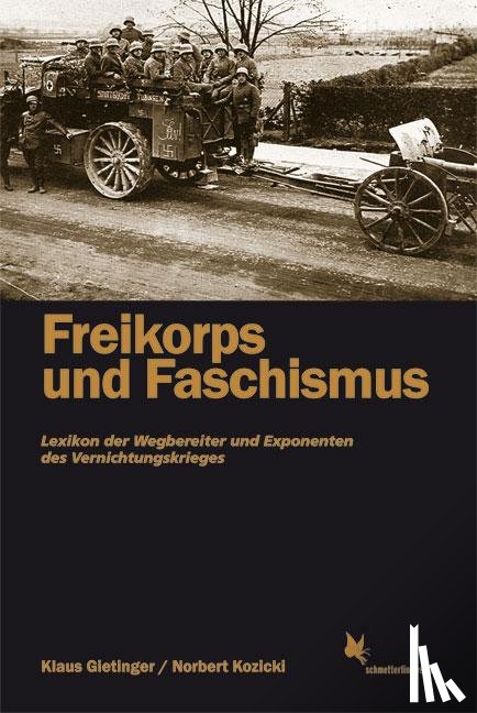 Gietinger, Klaus, Kozicki, Norbert - Freikorps und Faschismus