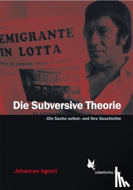 Agnoli, Johannes - Die Subversive Theorie