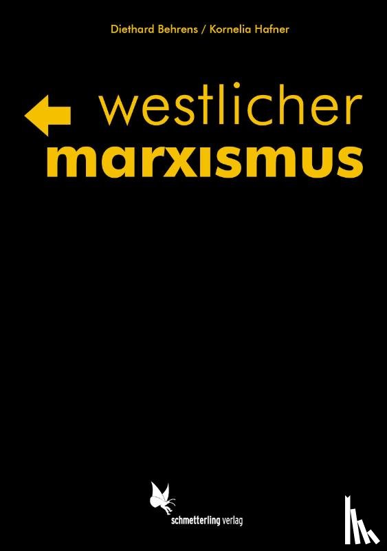 Behrens, Diethard, Hafner, Kornelia - Westlicher Marxismus