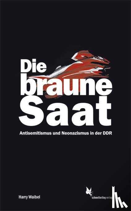 Waibel, Harry - Die braune Saat