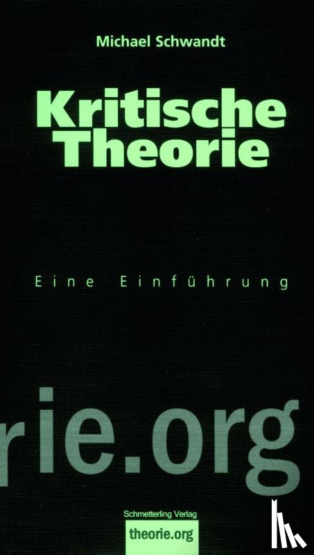 Schwandt, Michael - Kritische Theorie