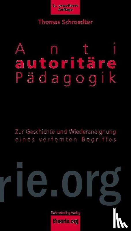 Schroedter, Thomas - Antiautoritäre Pädagogik