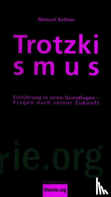 Kellner, Manuel - Trotzkismus