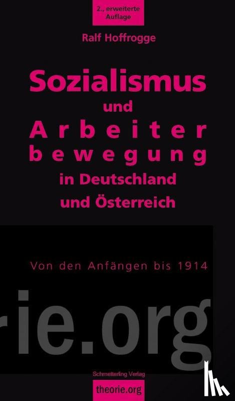 Hoffrogge, Ralf - Sozialismus und Arbeiterbewegung in Deutschland und Österreich