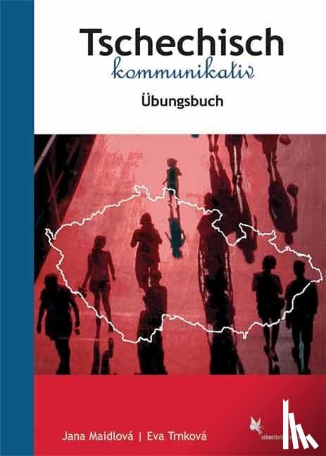 Maidlová, Jana, Trnková, Eva - Tschechisch kommunikativ. Übungsbuch