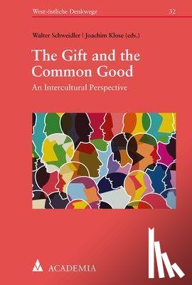  - The Gift and the Common Good