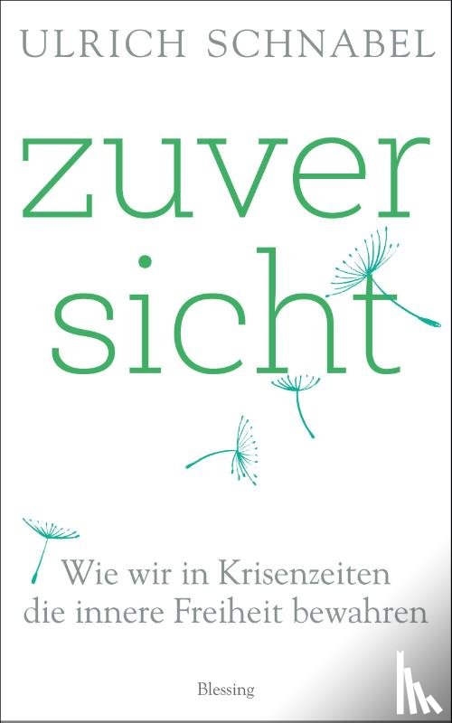 Schnabel, Ulrich - Zuversicht