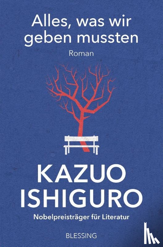 Ishiguro, Kazuo - Alles, was wir geben mussten
