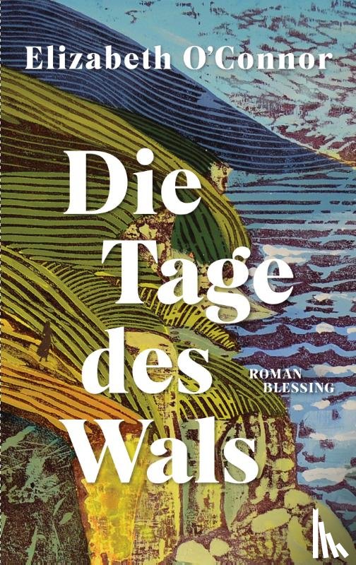 O'Connor, Elizabeth - Die Tage des Wals
