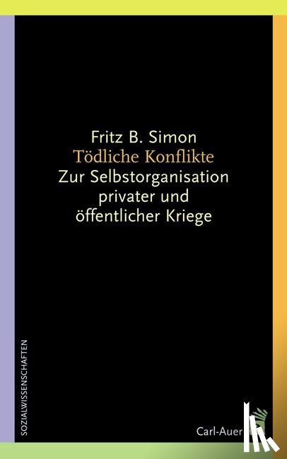 Simon, Fritz B. - Tödliche Konflikte