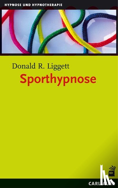 Liggett, Donald R. - Sporthypnose