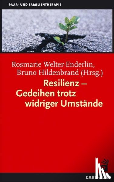  - Resilienz - Gedeihen trotz widriger Umstände