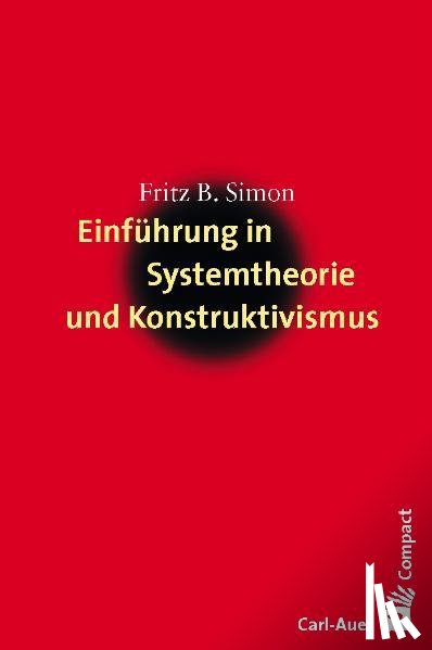 Simon, Fritz B. - Einführung in Systemtheorie und Konstruktivismus