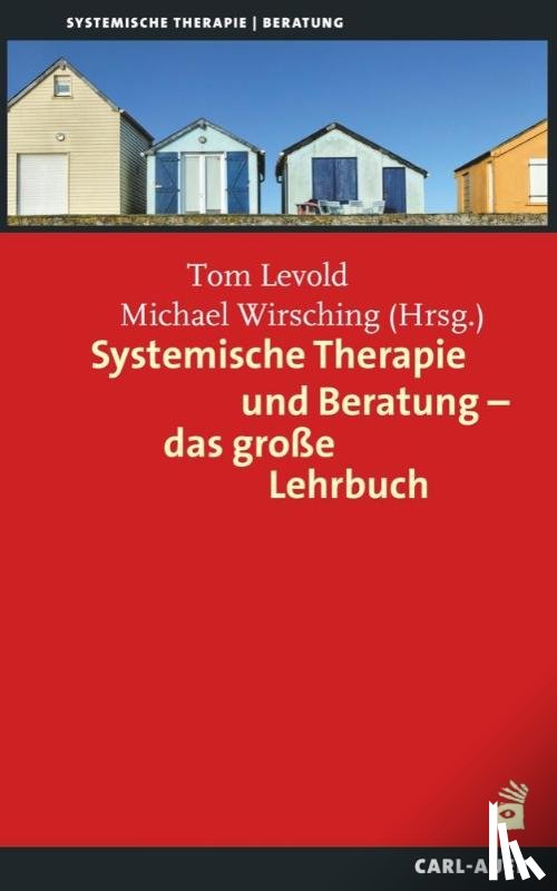  - Systemische Therapie und Beratung - das große Lehrbuch