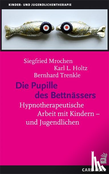  - Die Pupille des Bettnässers