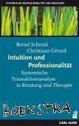Schmid, Bernd, Gérard, Christiane - Intuition und Professionalität