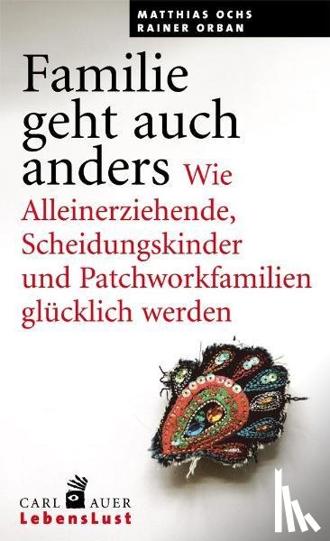 Ochs, Matthias, Orban, Rainer - Familie geht auch anders