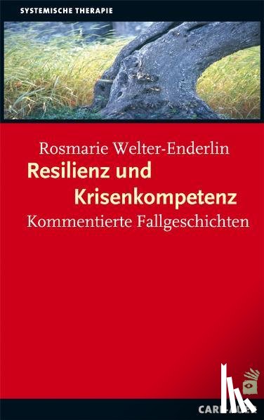 Welter-Enderlin, Rosmarie - Resilienz und Krisenkompetenz