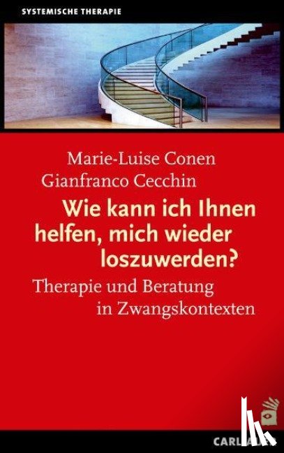 Conen, Marie L., Cecchin, Gianfranco - Wie kann ich Ihnen helfen, mich wieder loszuwerden?