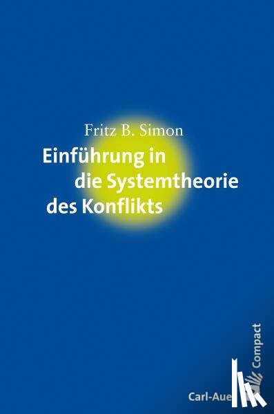 Simon, Fritz B. - Einführung in die Systemtheorie des Konflikts