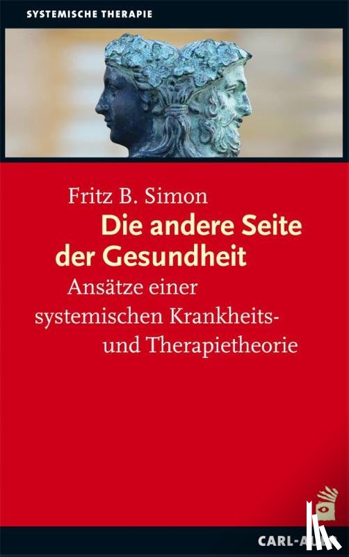 Simon, Fritz B. - Die andere Seite der Gesundheit