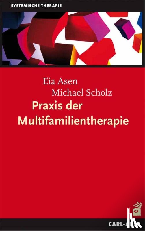 Asen, Eia, Scholz, Michael - Praxis der Multifamilientherapie