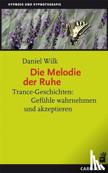 Wilk, Daniel - Die Melodie der Ruhe