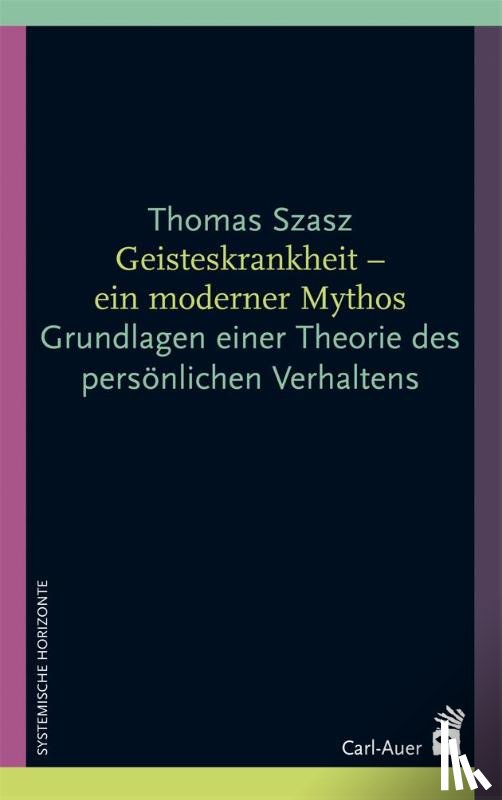 Szasz, Thomas - Geisteskrankheit - ein moderner Mythos