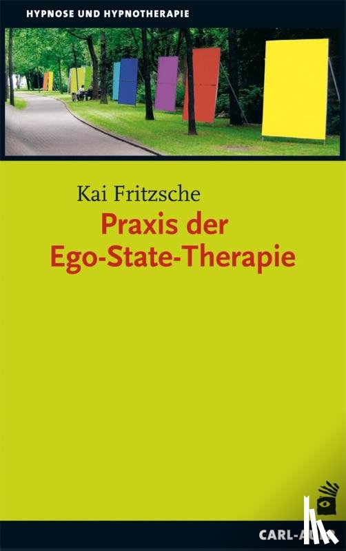 Fritzsche, Kai - Praxis der Ego-State-Therapie