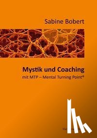 Bobert, Sabine - Mystik und Coaching