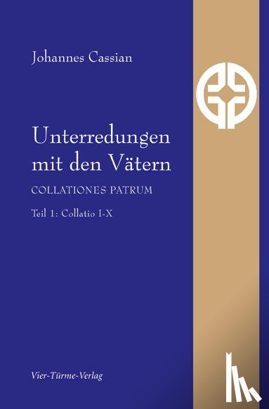 Cassian, Johannes - Unterredungen mit den Vätern