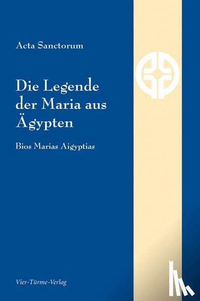 Acta Sanctorum - Die Legende der Maria aus Ägypten