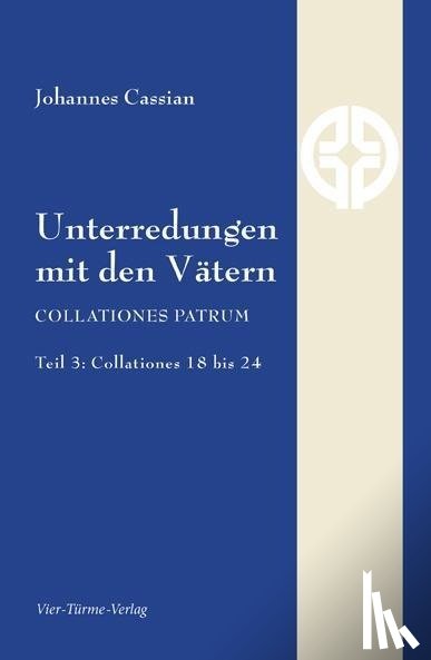 Cassian, Johannes - Unterredungen mit den Vätern