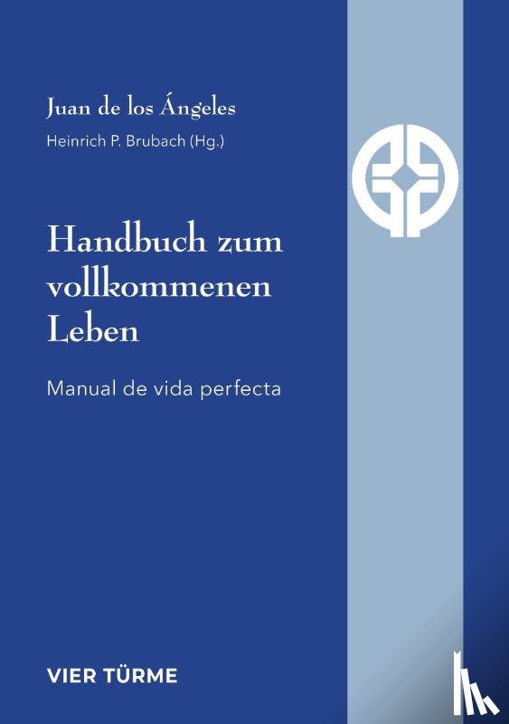 de los Angeles, Juan - Handbuch zum vollkommenen Leben